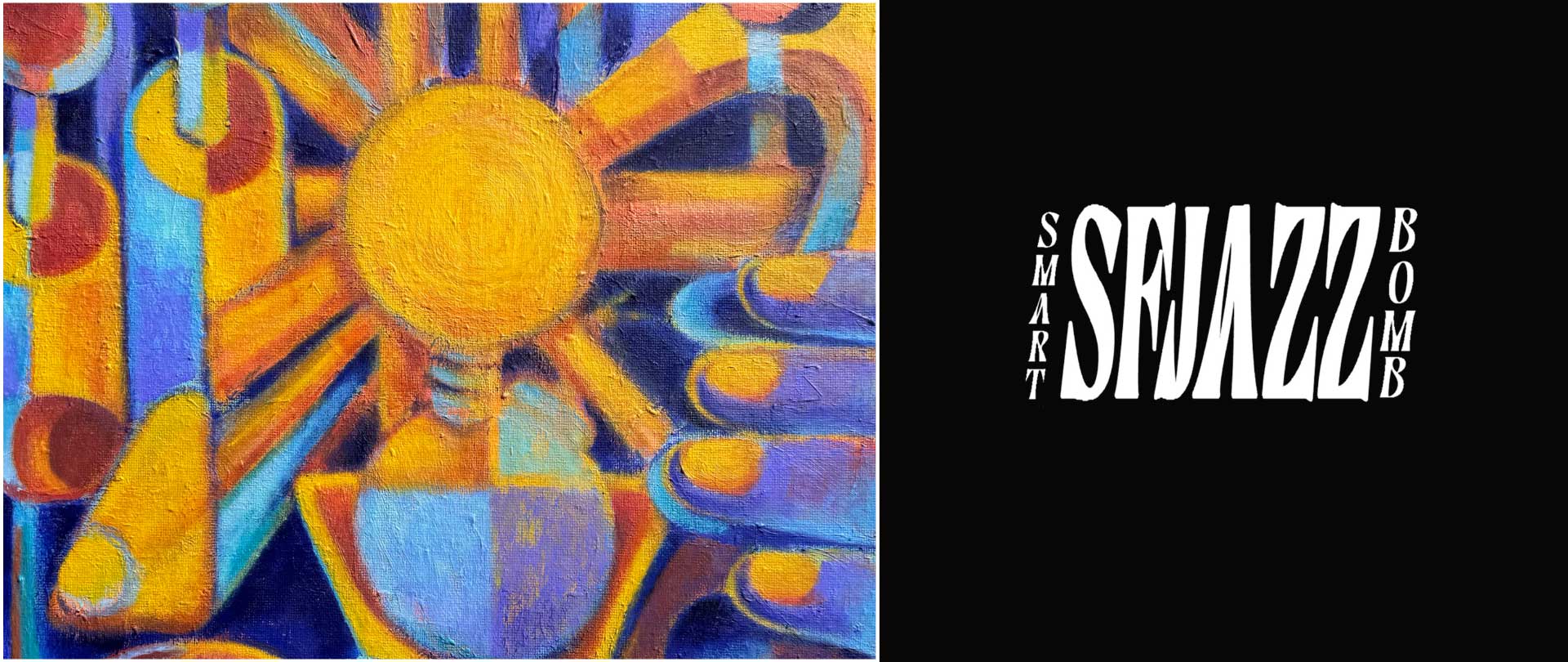 SMARTBOMB x SFJAZZ